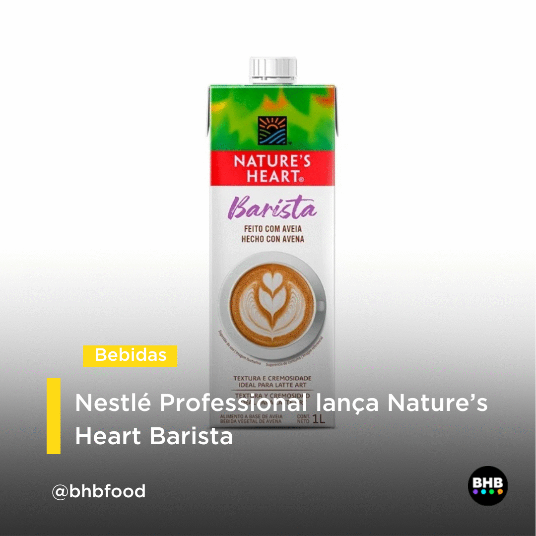 Nestlé Professional Lança Natures Heart Barista Bhb Food