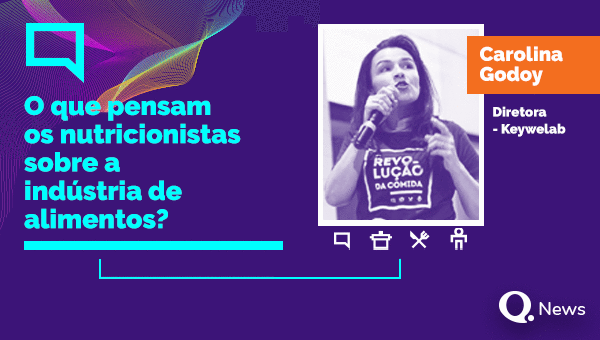 O que pensam os nutricionistas sobre a indústria de alimentos?