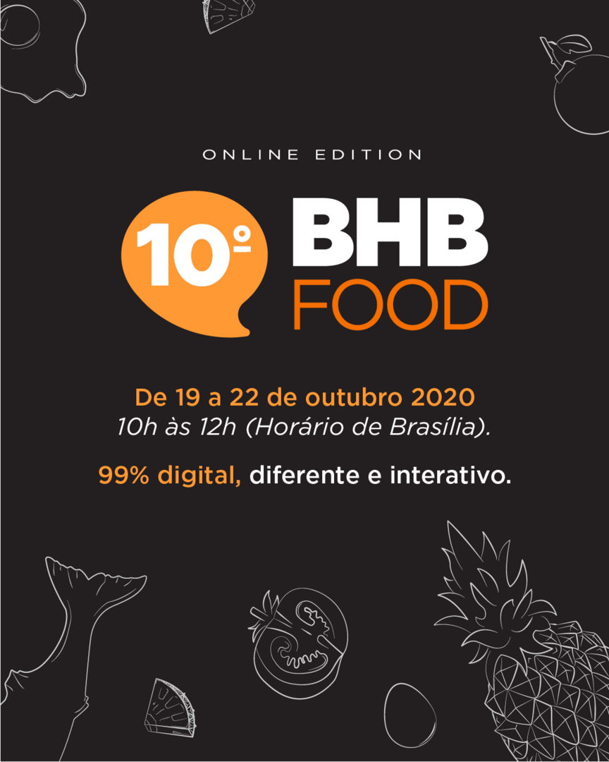 Edição especial do 10º BHB FOOD - 99% digital, online e interativo
